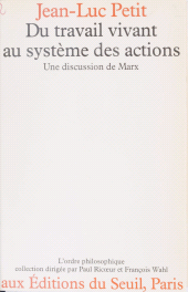 eBook, Du travail vivant au système des actions : Une discussion de Marx, Seuil (réédition numérique FeniXX)