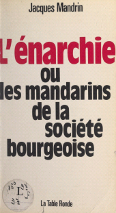 E-book, L'énarchie : Ou Les mandarins de la société bourgeoise, La Table Ronde (réédition numérique FeniXX)