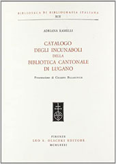 eBook, Catalogo degli incunaboli della Biblioteca cantonale di Lugano, Leo S. Olschki editore
