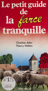 E-book, Le Petit Guide de la farce tranquille, Albin Michel (réédition numérique FeniXX)