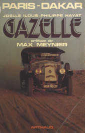 E-book, Gazelle, Paris-Dakar : Seuls contre tous, Arthaud (réédition numérique FeniXX)