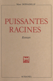 E-book, Puissantes racines, Aubanel (réédition numérique FeniXX)