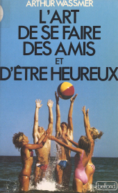 eBook, L'art de se faire des amis et d'être heureux : Brisez la glace, Belfond (réédition numérique FeniXX)