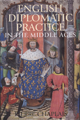 E-book, English Diplomatic Practice in the Middle Ages, Bloomsbury Publishing