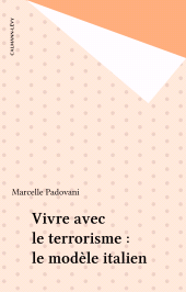 E-book, Vivre avec le terrorisme : le modèle italien, Calmann-Lévy (réédition numérique FeniXX)