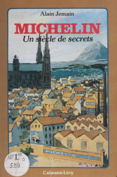 E-book, Michelin : un siècle de secrets, Calmann-Lévy (réédition numérique FeniXX)