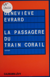 E-book, La Passagère du train corail, Calmann-Lévy (réédition numérique FeniXX)