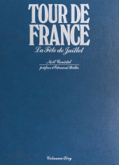 E-book, Tour de France : La fête de juillet, Calmann-Lévy (réédition numérique FeniXX)