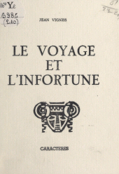eBook, Le voyage et l'infortune, Caractères (réédition numérique FeniXX)