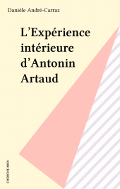 eBook, L'Expérience intérieure d'Antonin Artaud, Cherche midi (réédition numérique FeniXX)