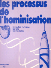 E-book, Les processus de l'hominisation : l'évolution humaine, les faits, les modalités, CNRS Éditions (réédition numérique FeniXX)