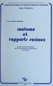 E-book, Coutume et rapports sociaux : Étude anthropologique des communautés paysannes du Capcir, CNRS Éditions (réédition numérique FeniXX)