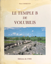 eBook, Le temple B de Volubilis, CNRS Éditions (réédition numérique FeniXX)