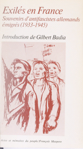 eBook, Exilés en France : Souvenirs d'antifascistes allemands émigrés (1933-1945), La Découverte (réédition numérique FeniXX)