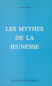E-book, Les mythes de la jeunesse, Delachaux et Niestlé (réédition numérique FeniXX)