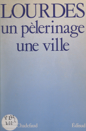 E-book, Lourdes : un pèlerinage, une ville, Édisud (réédition numérique FeniXX)