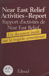 E-book, Secours au proche-orient en faveur des réfugiés arméniens (1922) : Rapport d'activités, Édisud (réédition numérique FeniXX)