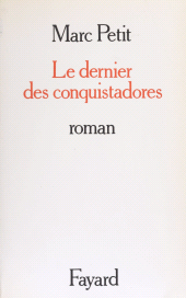 eBook, Le Dernier des conquistadors, Fayard (réédition numérique FeniXX)