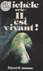 eBook, Michèle crie : il est vivant !, Fayard (réédition numérique FeniXX)