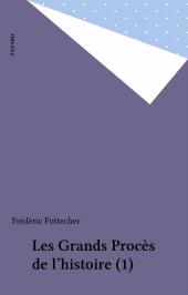 eBook, Les Grands Procès de l'histoire (1), Fayard (réédition numérique FeniXX)