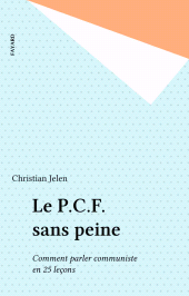 eBook, Le P.C.F. sans peine : Comment parler communiste en 25 leçons, Fayard (réédition numérique FeniXX)