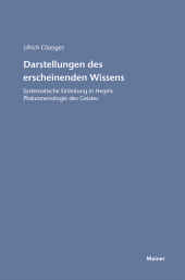eBook, Darstellungen des erscheinenden Wissens : Systematische Einleitung in Hegels Phänomenologie des Geistes, Claesges, Ulrich, Felix Meiner Verlag