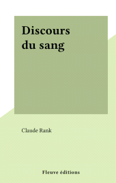 E-book, Discours du sang, Fleuve Éditions (réédition numérique FeniXX)