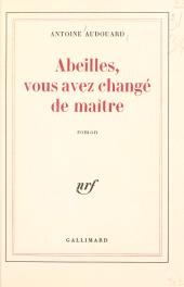 E-book, Abeilles, vous avez changé de maître, Gallimard (réédition numérique FeniXX)