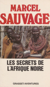E-book, Les Secrets de l'Afrique noire, Grasset (réédition numérique FeniXX)