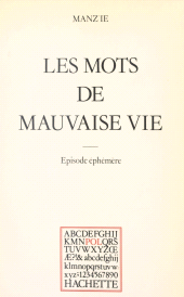 E-book, Les mots de mauvaise vie : Épisode éphémère, Hachette (réédition numérique FeniXX)