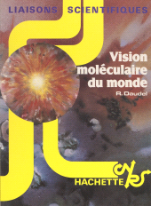 E-book, Vision moléculaire du monde, Hachette (réédition numérique FeniXX)