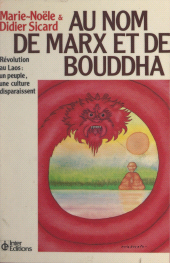 E-book, Au nom de Marx et de Bouddha : révolution au Laos, un peuple, une culture disparaissent : Suivi de Bouddha ou Marx ? Lettre ouverte à deux amis, InterEditions (réédition numérique FeniXX)