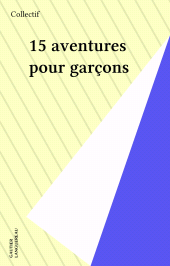 E-book, 15 aventures pour garçons, Gautier Languereau (réédition numérique FeniXX)