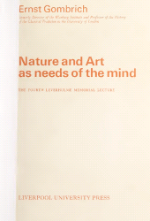 eBook, Nature and Art as Needs of the Mind : The Fourth Leverhulme Memorial Lecture, Liverpool University Press