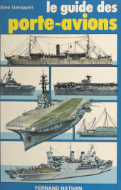 E-book, Guide des porte-avions : Histoire, technique, représentations, des origines aux porte-avions nucléaires, Nathan (réédition numérique FeniXX)
