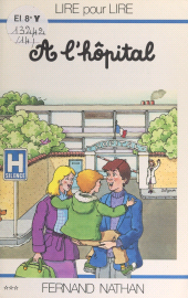E-book, À l'hôpital, Nathan (réédition numérique FeniXX)
