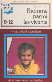 E-book, L'homme parmi les vivants : Livrets d'éveil scientifique, Nathan (réédition numérique FeniXX)