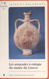eBook, Les ampoules à eulogie du Musée du Louvre, Réunion des musées nationaux - Grand Palais (réédition numérique FeniXX)