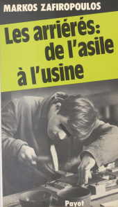 E-book, Les arriérés : de l'asile à l'usine, Payot & Rivages (réédition numérique FeniXX)
