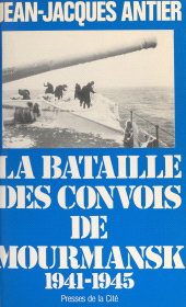 E-book, La bataille des convois de Mourmansk, Presses de la Cité (réédition numérique FeniXX)