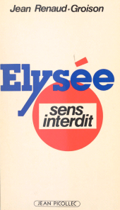 E-book, Élysée : sens interdit, Jean Picollec (réédition numérique FeniXX)