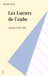 E-book, Les Lueurs de l'aube : Journal (1958-1960), Plon (réédition numérique FeniXX)