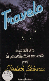 eBook, Travelo : une enquête sur la prostitution travestie, Presses de la Renaissance (réédition numérique FeniXX)