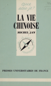 E-book, La Vie chinoise, Presses universitaires de France (réédition numérique FeniXX)