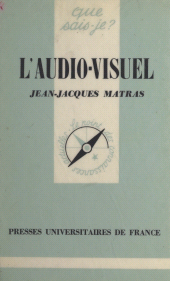 E-book, L'audio-visuel, Presses universitaires de France (réédition numérique FeniXX)