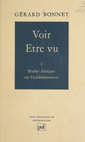 E-book, Voir, être vu (1) : Études cliniques sur l'exhibitionnisme, Presses universitaires de France (réédition numérique FeniXX)