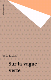 E-book, Sur la vague verte, Robert Laffont (réédition numérique FeniXX)