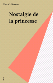 E-book, Nostalgie de la princesse, Seuil (réédition numérique FeniXX)