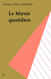 E-book, Le Miroir quotidien, Seuil (réédition numérique FeniXX)