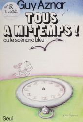 E-book, Tous à mi-temps ou le Scénario bleu, Seuil (réédition numérique FeniXX)